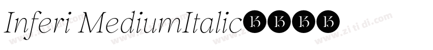 Inferi MediumItalic字体转换